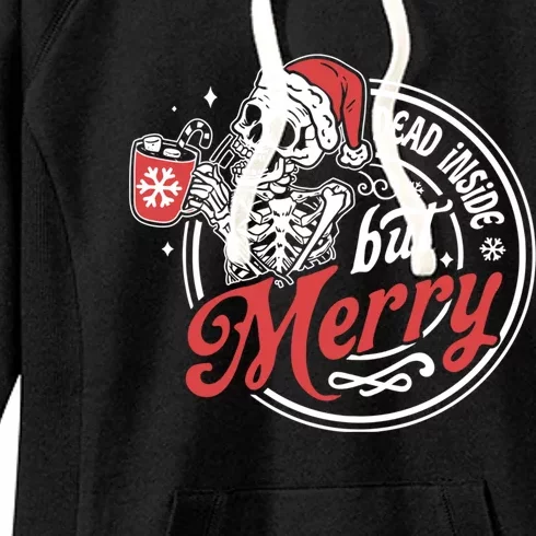 Dead Inside But Merry Funny Skeleton Coffee Christmas Funny Gift Women's Fleece Hoodie