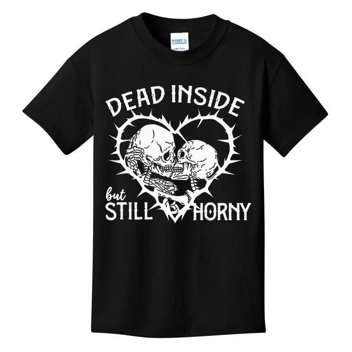 Dead Inside But Still Horny In Spike Heart Kids T-Shirt