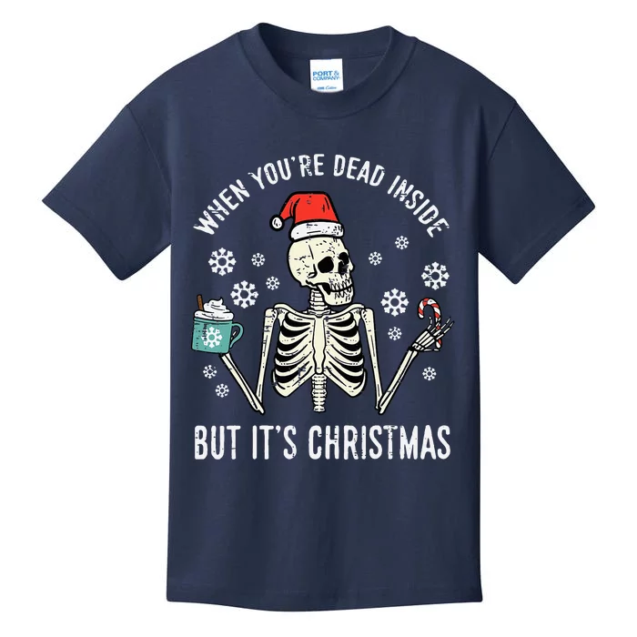 Dead Inside But Its Christmas Skeleton Coffee Xmas Kids T-Shirt