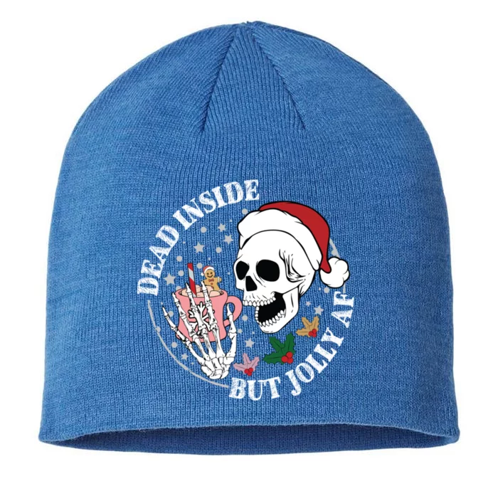 Dead Inside But Jolly Af Skeleton Funny Gift 8 1/2in Sustainable Knit Beanie