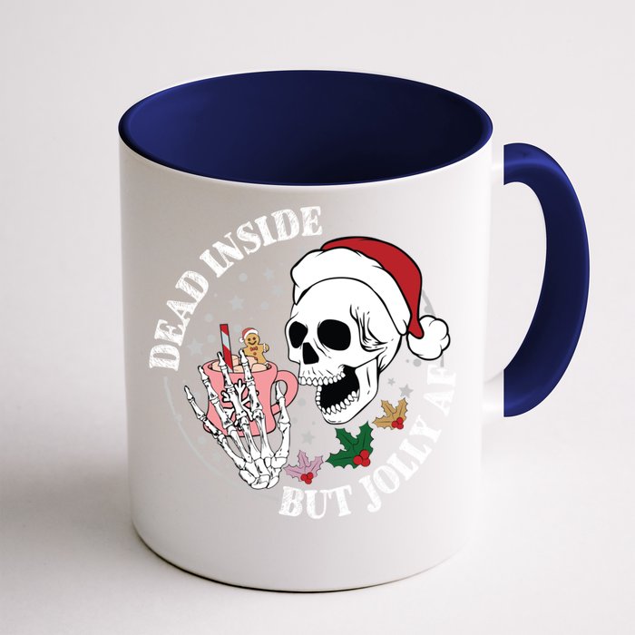 Dead Inside But Jolly Af Skeleton Funny Gift Front & Back Coffee Mug