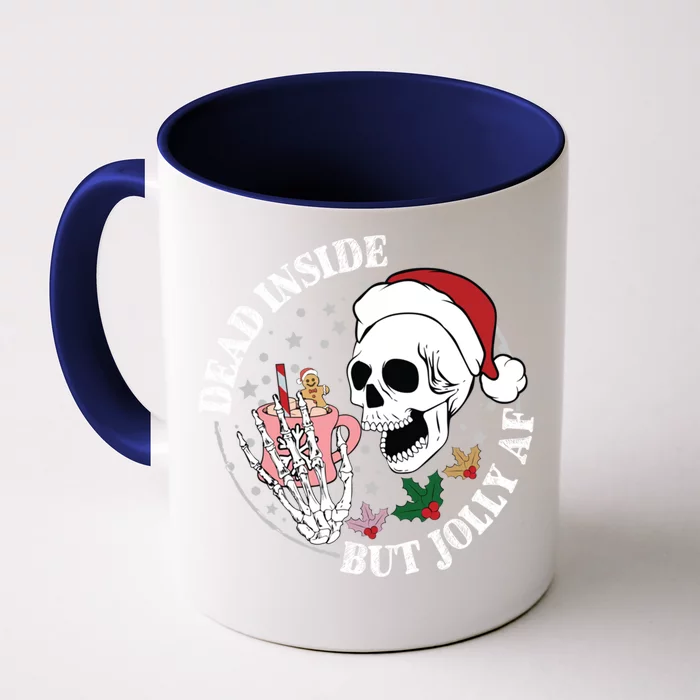 Dead Inside But Jolly Af Skeleton Funny Gift Front & Back Coffee Mug