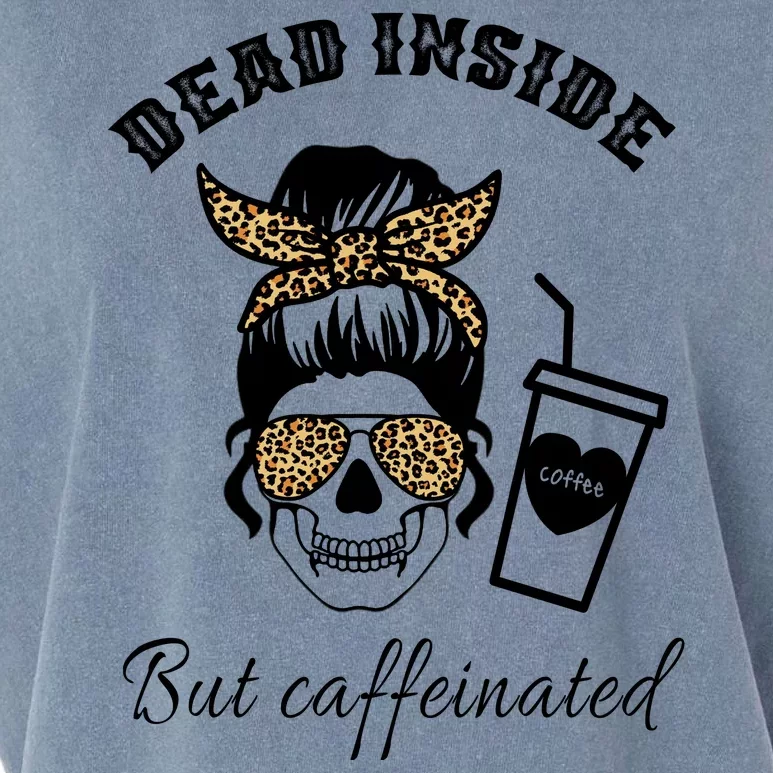 Dead Inside But Caffeinated Garment-Dyed Women's Muscle Tee