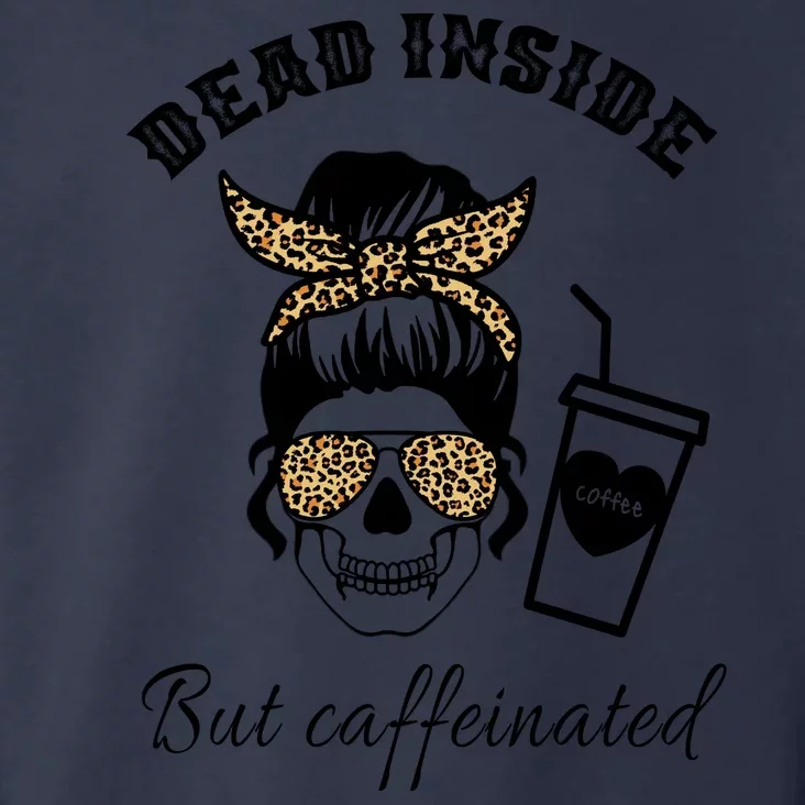 Dead Inside But Caffeinated Toddler Hoodie