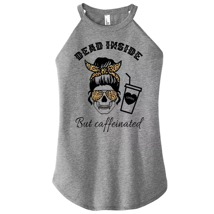 Dead Inside But Caffeinated Women’s Perfect Tri Rocker Tank