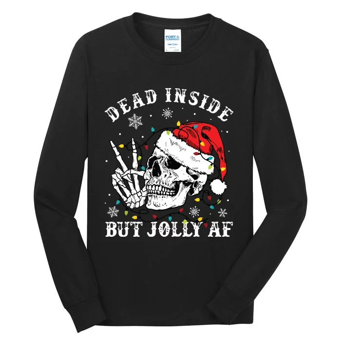 Dead Inside But Jolly Af Skeleton Santa Christmas Pajamas Tall Long Sleeve T-Shirt