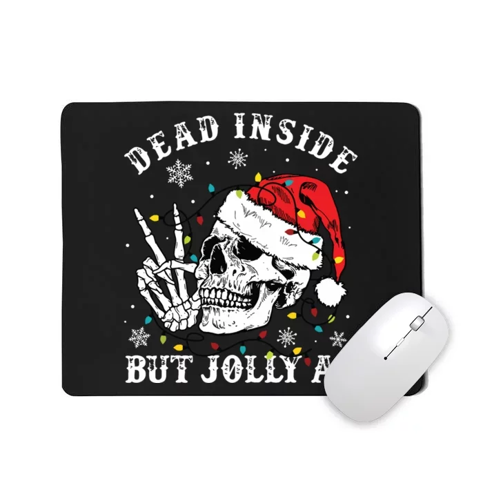 Dead Inside But Jolly Af Skeleton Santa Christmas Pajamas Mousepad