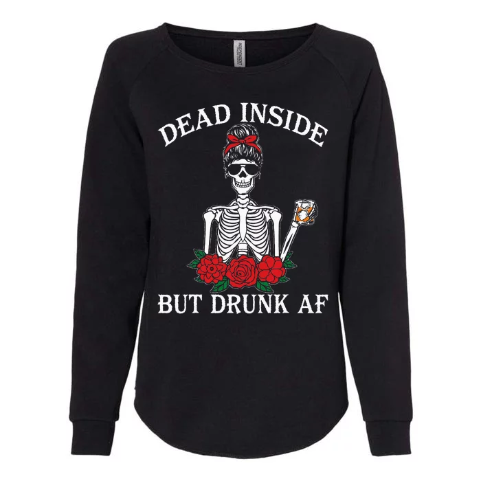 Dead Inside But Drunk Af Skeleton Girl Funny Halloween Womens California Wash Sweatshirt