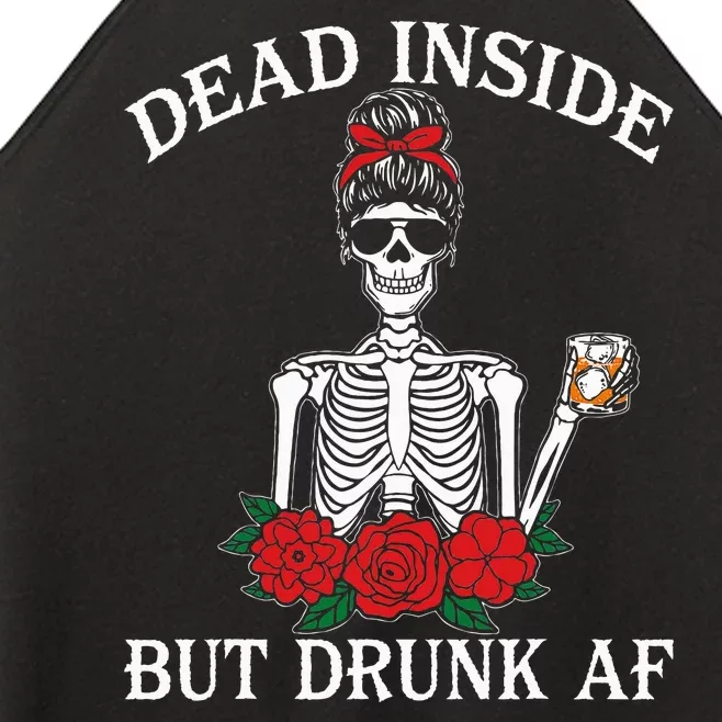 Dead Inside But Drunk Af Skeleton Girl Funny Halloween Women’s Perfect Tri Rocker Tank