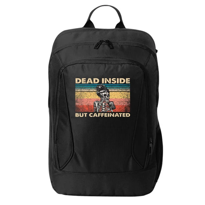 Dead Inside But Caffeinated City Backpack