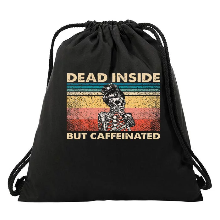 Dead Inside But Caffeinated Drawstring Bag