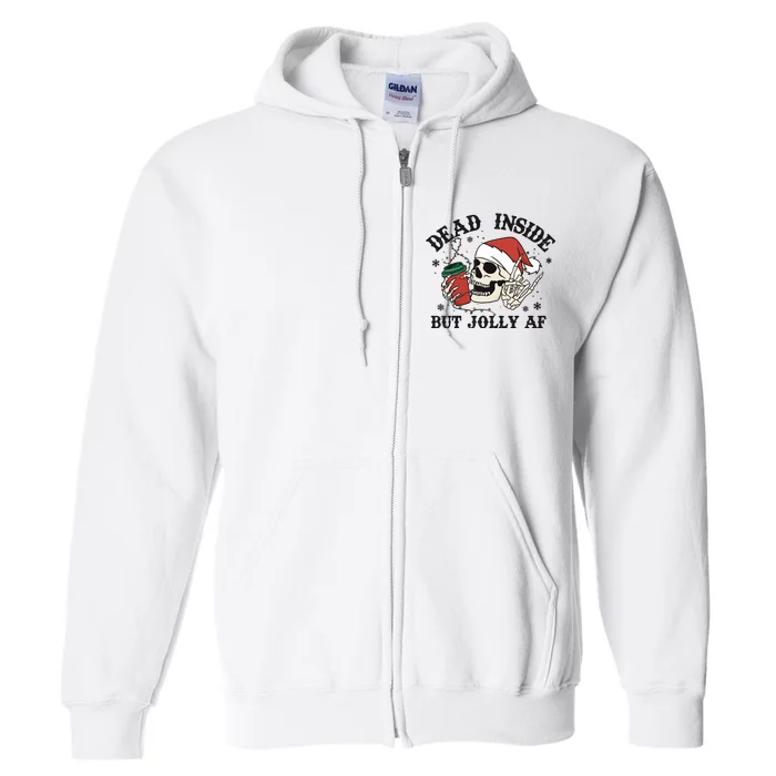 Dead Inside But Christmas Skeleton Full Zip Hoodie