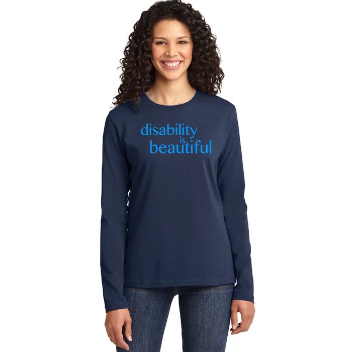 disability is beautiful / pride / support / ally Ladies Long Sleeve Shirt