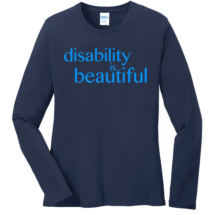 disability is beautiful / pride / support / ally Ladies Long Sleeve Shirt