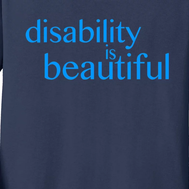 disability is beautiful / pride / support / ally Kids Long Sleeve Shirt