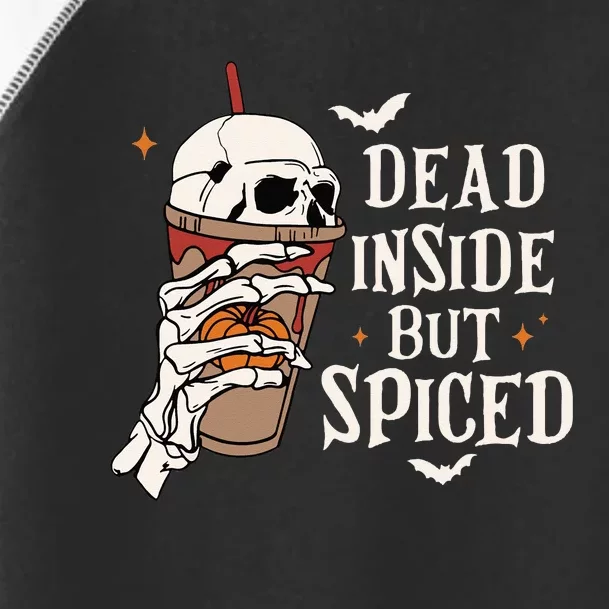 Dead Inside But Spiced Pumpkin Spice Skull Halloween Spooky Toddler Fine Jersey T-Shirt