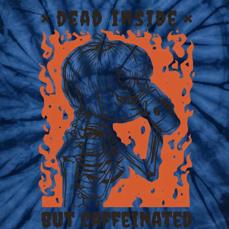 Dead Inside But Caffeinated Pumpkin Skeleton Tie-Dye T-Shirt