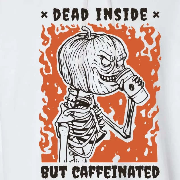 Dead Inside But Caffeinated Pumpkin Skeleton Garment-Dyed Fleece Hoodie