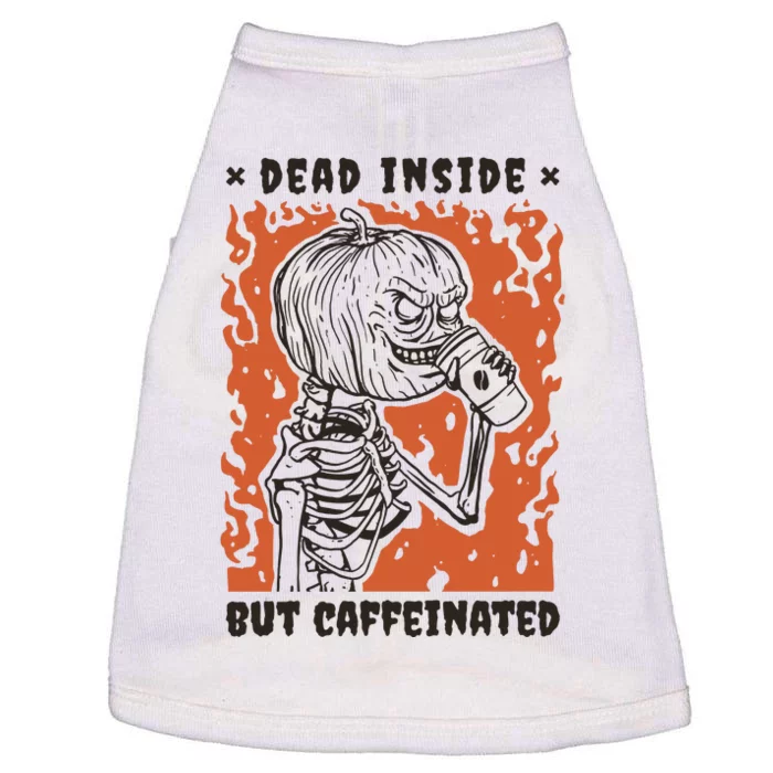 Dead Inside But Caffeinated Pumpkin Skeleton Doggie Tank