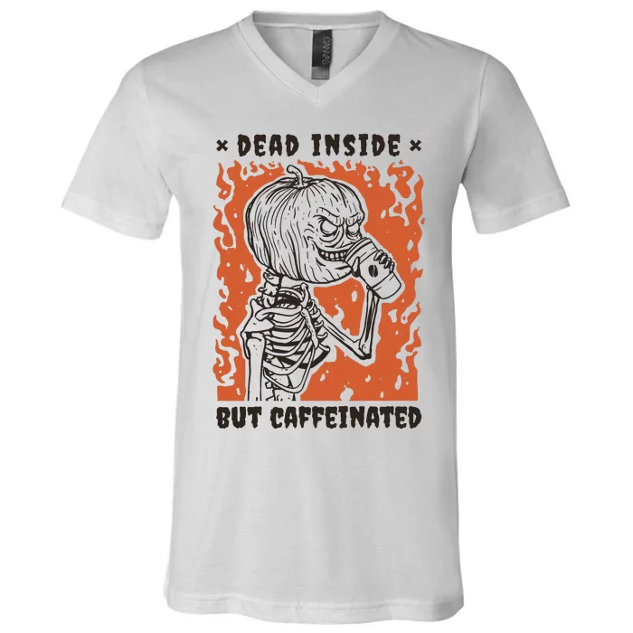 Dead Inside But Caffeinated Pumpkin Skeleton V-Neck T-Shirt