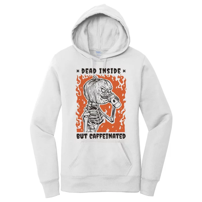 Dead Inside But Caffeinated Pumpkin Skeleton Women's Pullover Hoodie