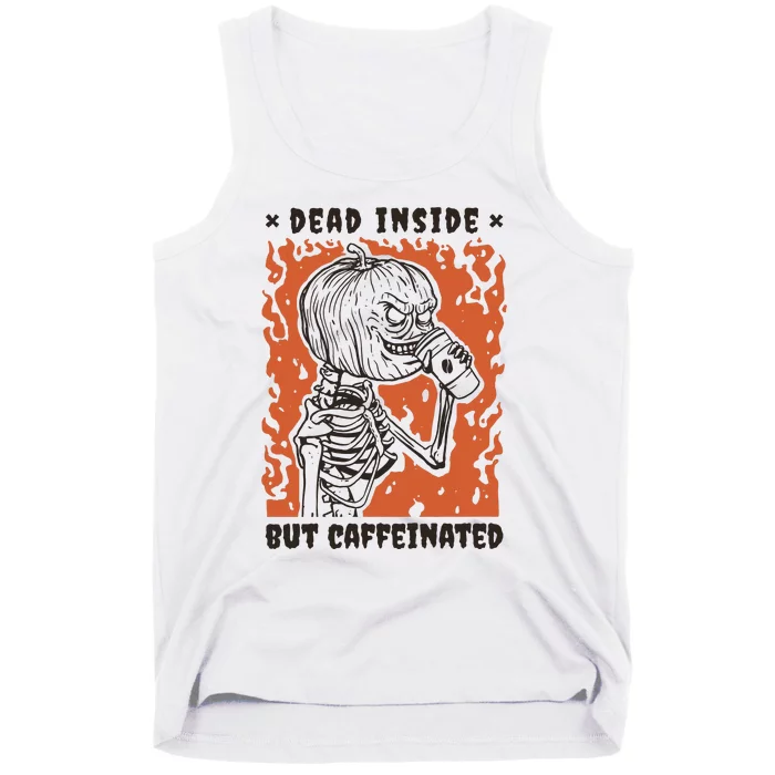 Dead Inside But Caffeinated Pumpkin Skeleton Tank Top