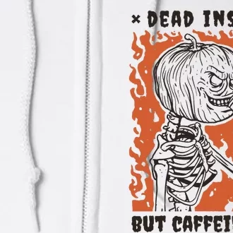 Dead Inside But Caffeinated Pumpkin Skeleton Full Zip Hoodie