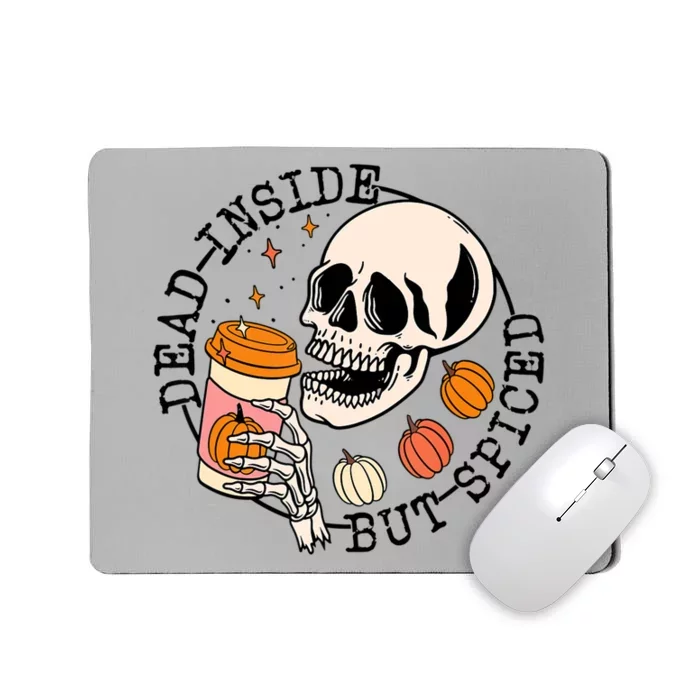 Dead Inside But Spiced Skull Pumpkin Latte Fall Thanksgiving Mousepad