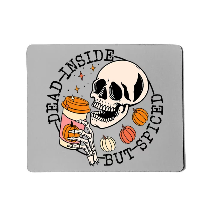 Dead Inside But Spiced Skull Pumpkin Latte Fall Thanksgiving Mousepad