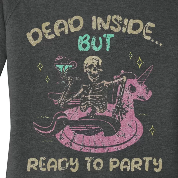 Dead Inside But Ready To Party Skeleton Chilling Women's Perfect Tri Tunic Long Sleeve Shirt