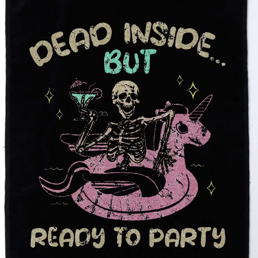 Dead Inside But Ready To Party Skeleton Chilling Platinum Collection Golf Towel