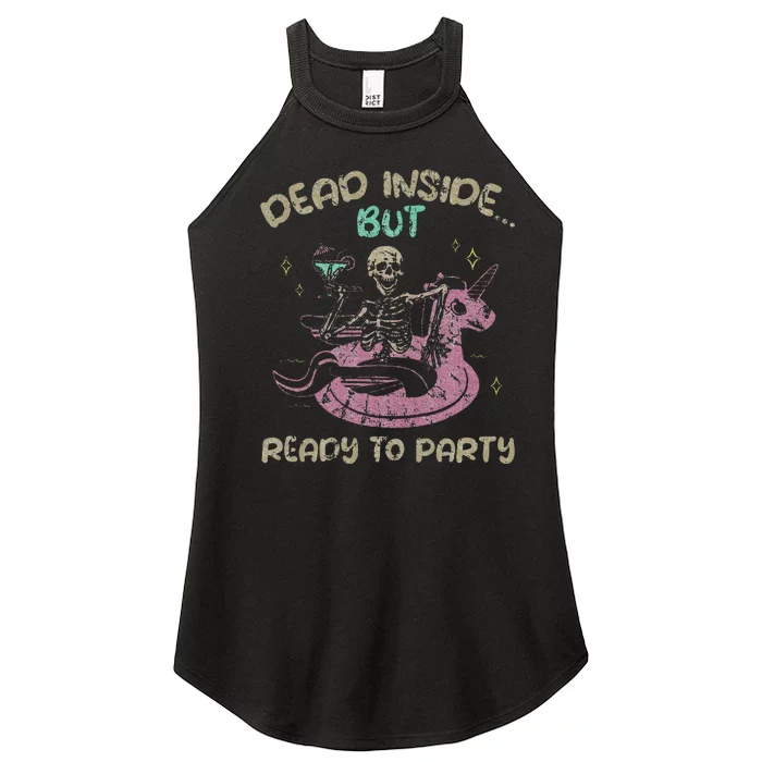 Dead Inside But Ready To Party Skeleton Chilling Women’s Perfect Tri Rocker Tank