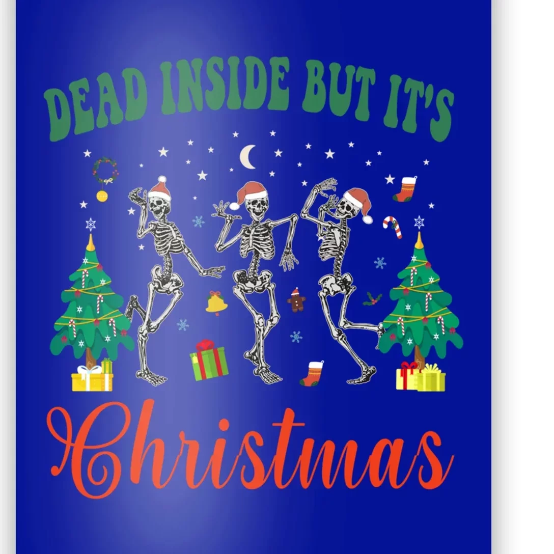 Dead Inside But ItS Christmas Funny Christmas Skeleton Gift Poster