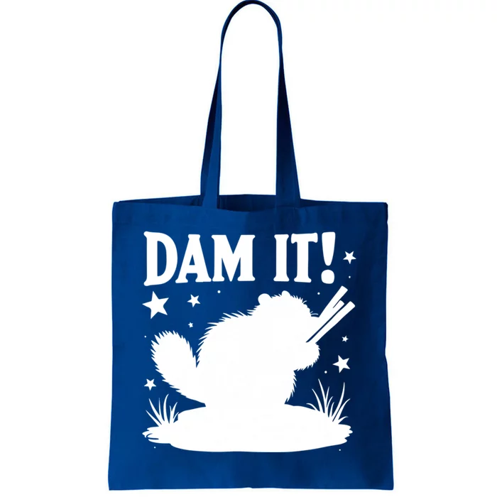 Dam It Beaver Funny Beaver Sarcastic Gift Tote Bag