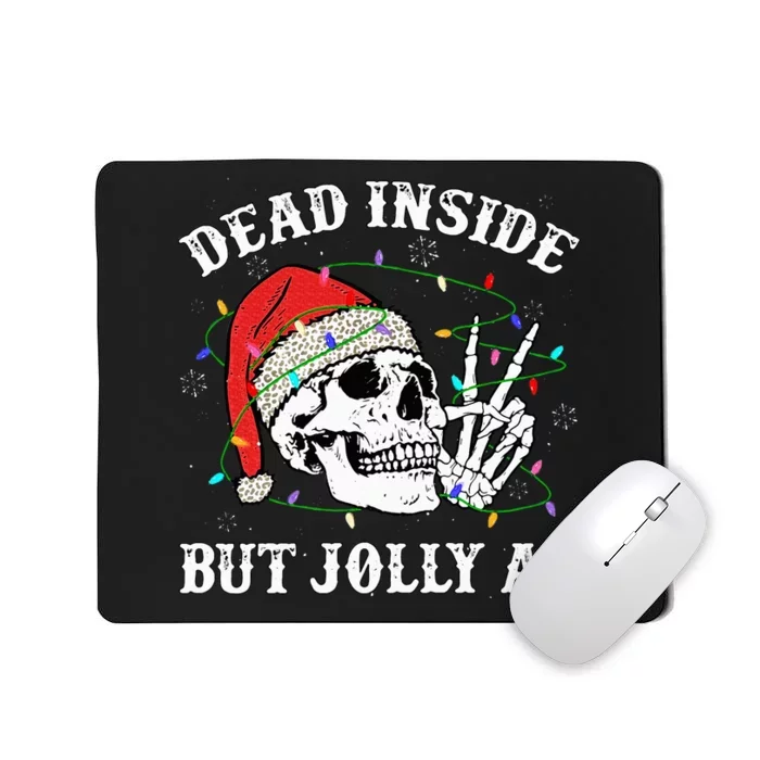 Dead Inside But Jolly Af Skull Santa Light Skeleton Pajamas Mousepad