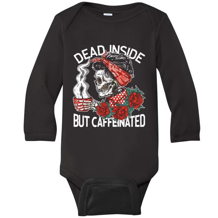 Dead Inside But Caffeinated Skeleton Coffee Baby Long Sleeve Bodysuit