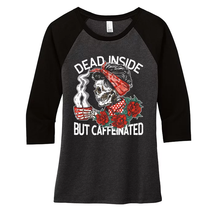 Dead Inside But Caffeinated Skeleton Coffee Women's Tri-Blend 3/4-Sleeve Raglan Shirt