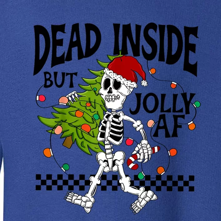 Dead Inside But Jolly Af Funny Skeleton Christmas Tree Retro Gift Toddler Sweatshirt