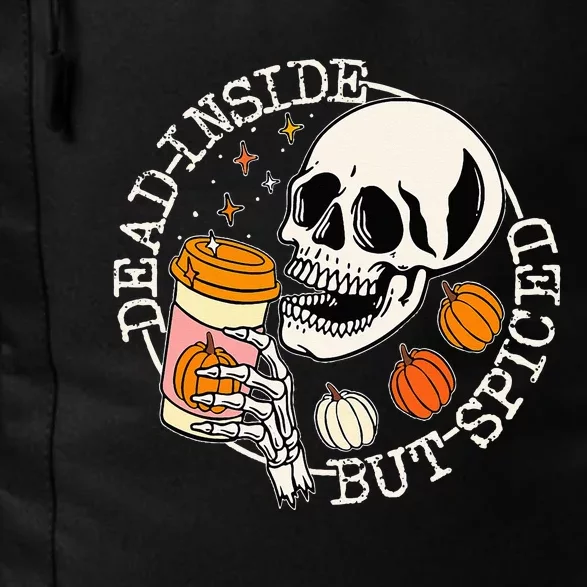 Dead Inside But Spiced Pumpkin Skull Drinking Fall Halloween Daily Commute Backpack