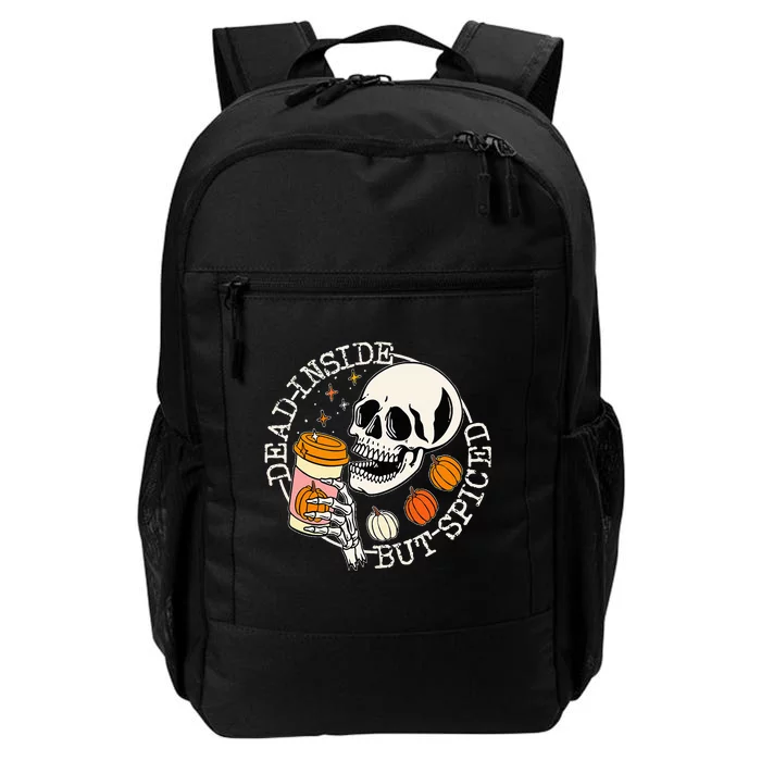 Dead Inside But Spiced Pumpkin Skull Drinking Fall Halloween Daily Commute Backpack