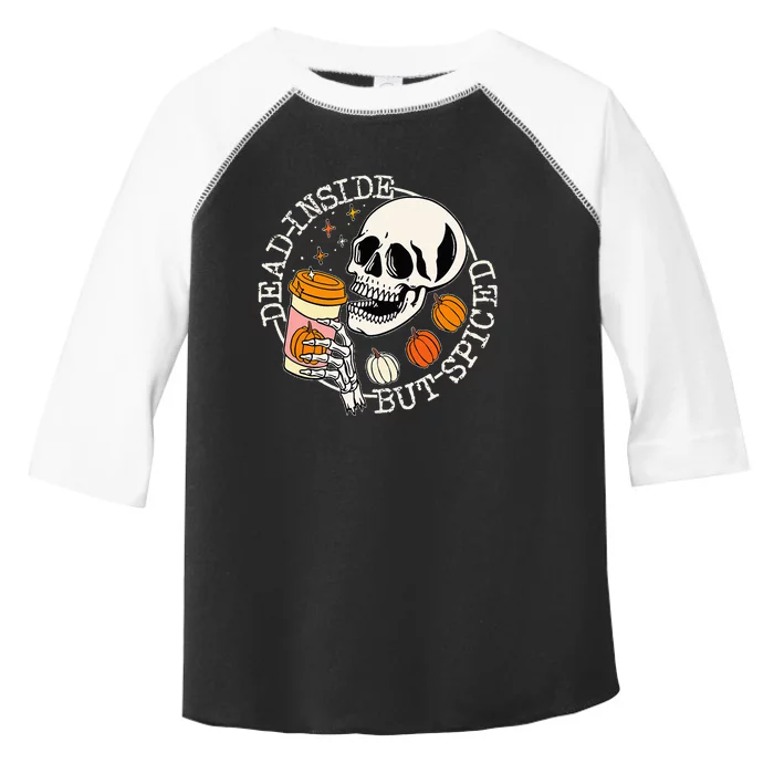 Dead Inside But Spiced Pumpkin Skull Drinking Fall Halloween Toddler Fine Jersey T-Shirt