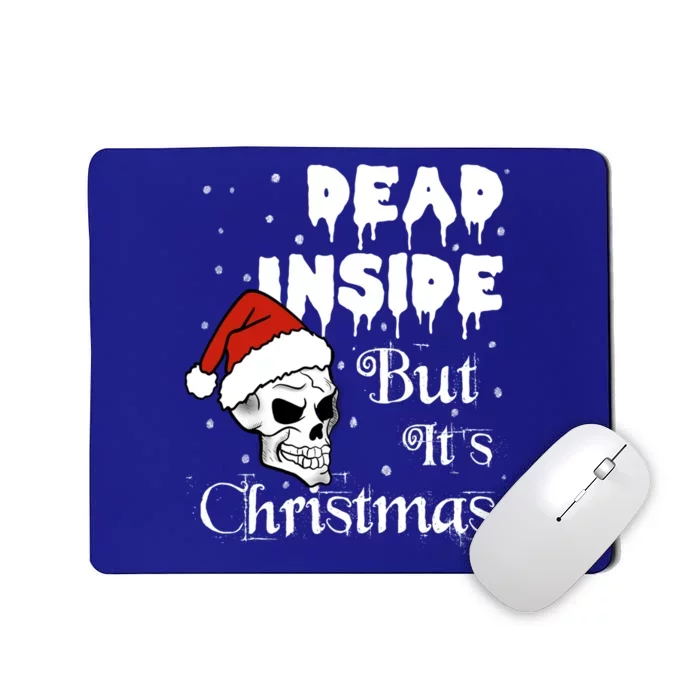 Dead Inside But It’S Christmas Skull Gift For Santa Gift Mousepad