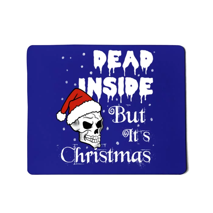 Dead Inside But It’S Christmas Skull Gift For Santa Gift Mousepad