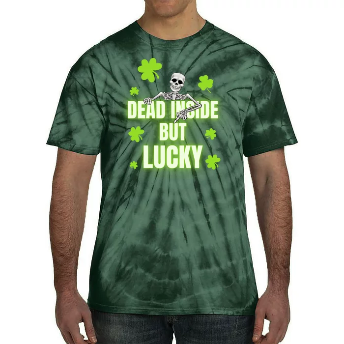 Dead Inside But Feeling Lucky | Funny St Patricks Day Tie-Dye T-Shirt