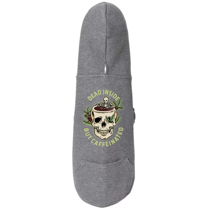 Dead Inside But Caffeinated Coffee Lover Skull Skeleton Doggie 3-End Fleece Hoodie