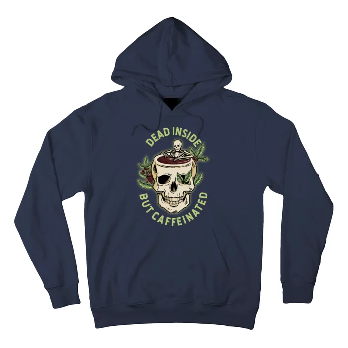 Dead Inside But Caffeinated Coffee Lover Skull Skeleton Hoodie