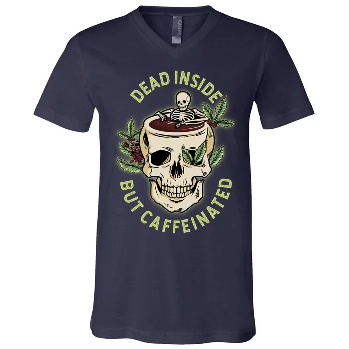 Dead Inside But Caffeinated Coffee Lover Skull Skeleton V-Neck T-Shirt