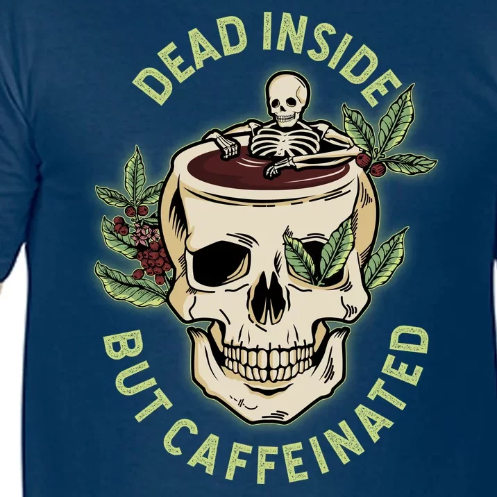 Dead Inside But Caffeinated Coffee Lover Skull Skeleton Comfort Colors T-Shirt