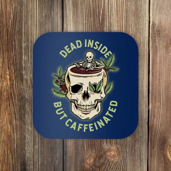 Dead Inside But Caffeinated Coffee Lover Skull Skeleton Coaster