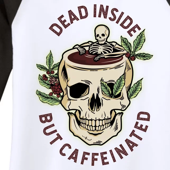 Dead Inside But Caffeinated Coffee Lover Skull Skeleton Women's Tri-Blend 3/4-Sleeve Raglan Shirt